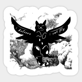 I believe I cat fly - Black flying cat Sticker